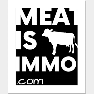 Meat Is Immoral - Cow Posters and Art